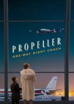 دانلود فيلم Propeller One-Way Night Coach 2026 | اتوبوس شبانه یک طرفه ملخ دار